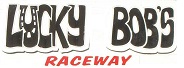 lucky bobs raceway